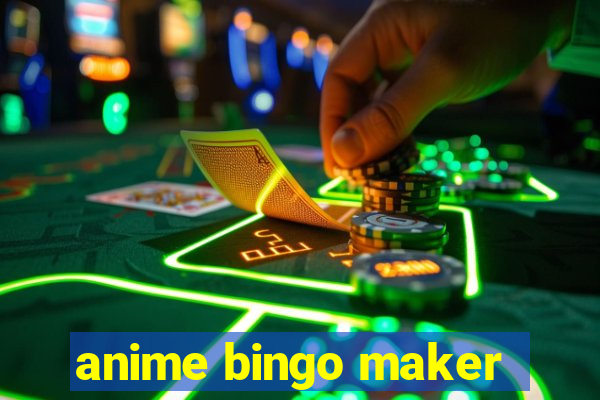 anime bingo maker